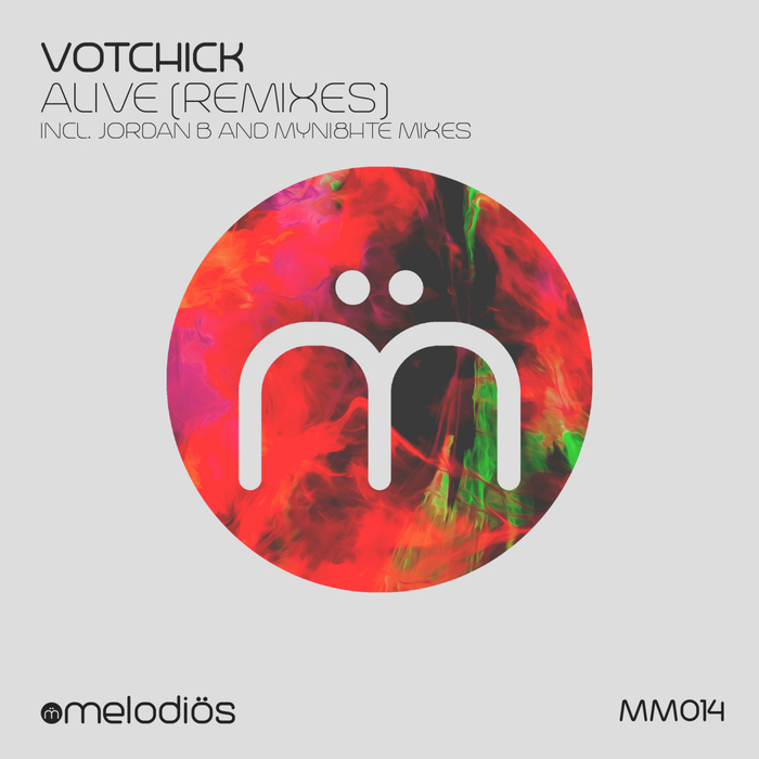 VOTCHIK - Alive (The Remixes)