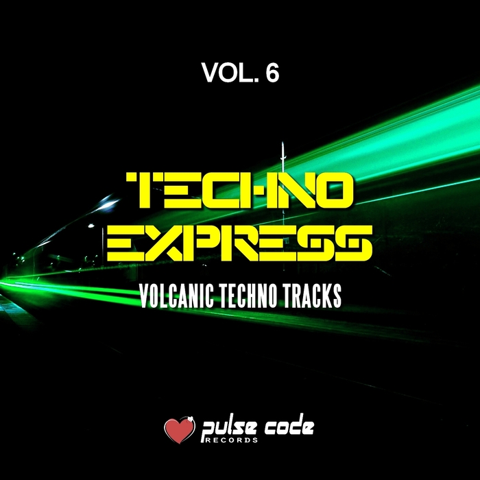 VARIOUS - Techno Express Vol 6 (Volcanic Techno Tracks)