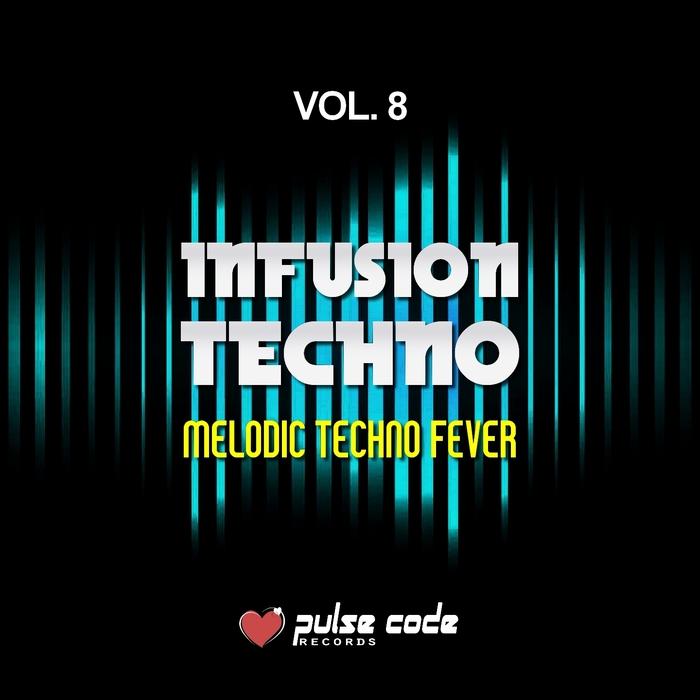 VARIOUS - Infusion Techno Vol 8 (Melodic Techno Fever)