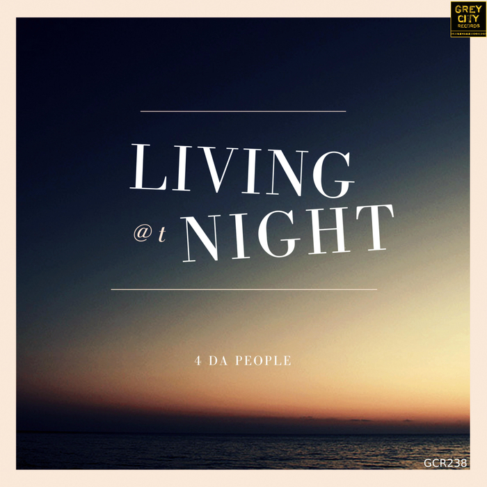 4 DA PEOPLE - Living @t Night