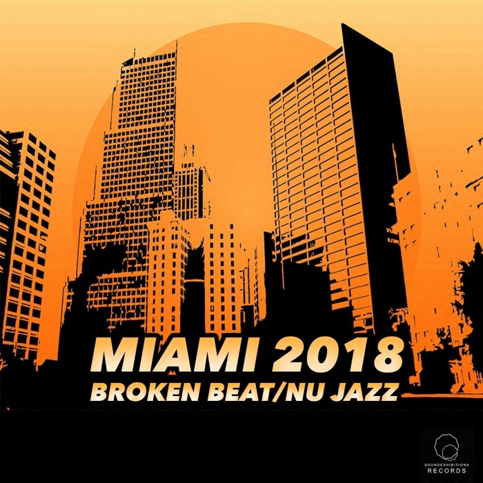 VARIOUS - Miami 2018 Broken Beat/Nu Jazz