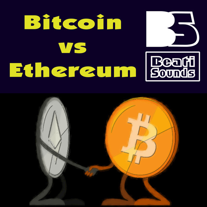 BEATI SOUNDS - Bitcoin vs Ethereum