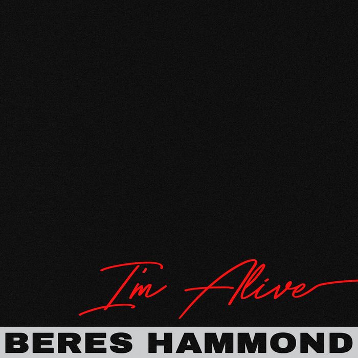 BERES HAMMOND - I'm Alive