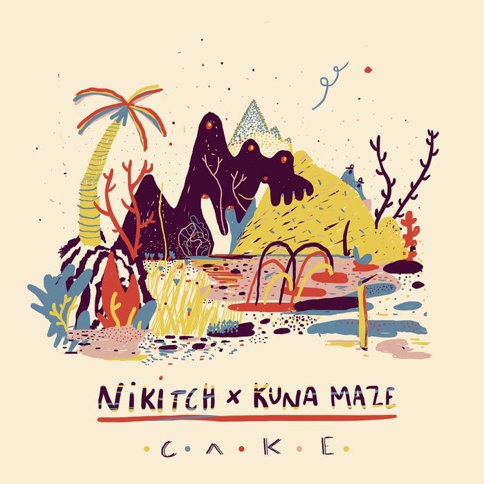 KUNA MAZE/NIKITCH - Cake