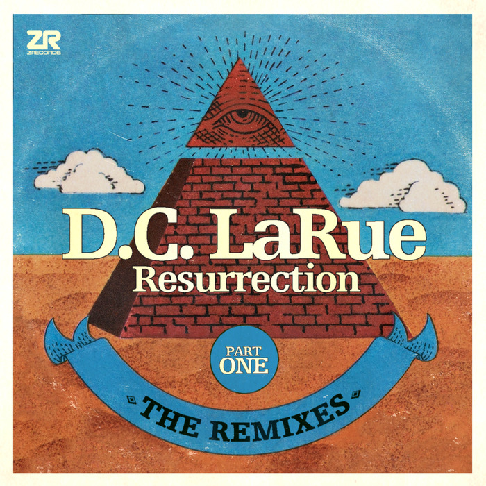 DC LARUE - Resurrection - The Remixes Part One