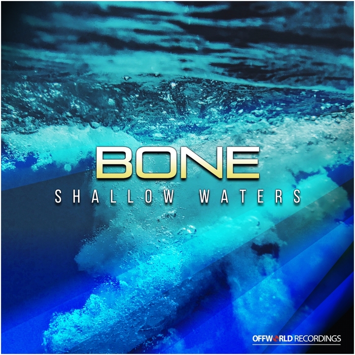 BONE - Shallow Waters EP