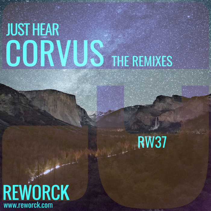 JUST HEAR - Corvus The Remixes