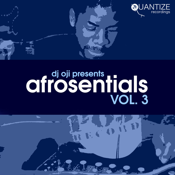 DJ OJI/VARIOUS - Afrosentials Vol 3 (unmixed tracks)
