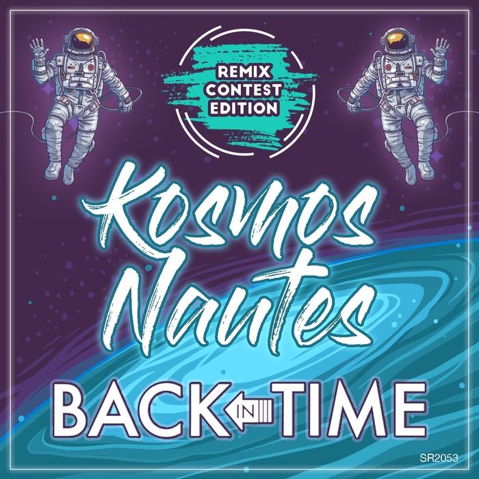 KOSMOS NAUTES - Back In Time (Remix Contest Edition)
