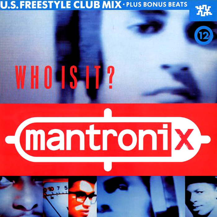 MANTRONIX - Who Is It?