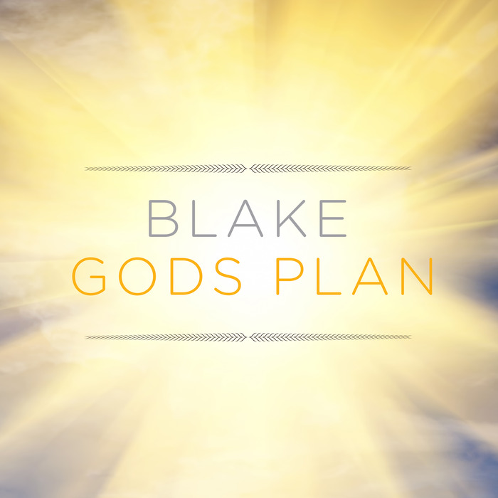 BLAKE - Gods Plan