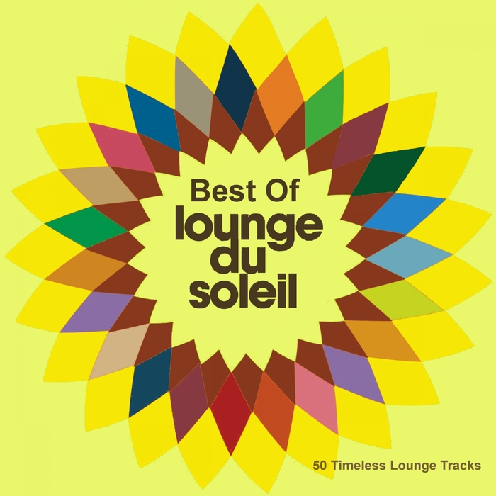 VARIOUS - Best Of Lounge Du Soleil (50 Timeless Lounge Tracks)