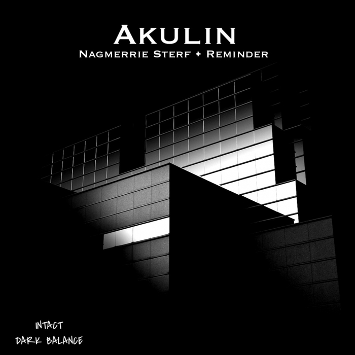 AKULIN - Nagmerrie Sterf/Reminder