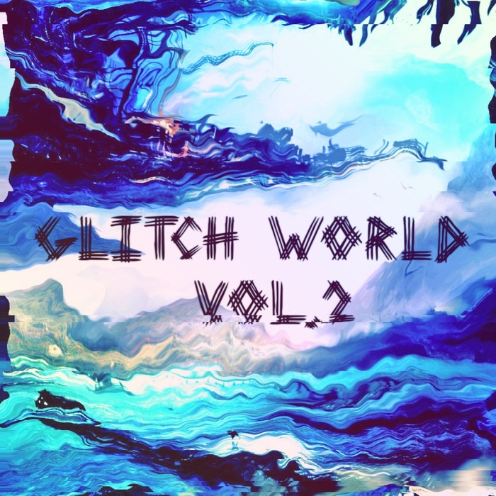 VARIOUS - Glitch World Vol 2