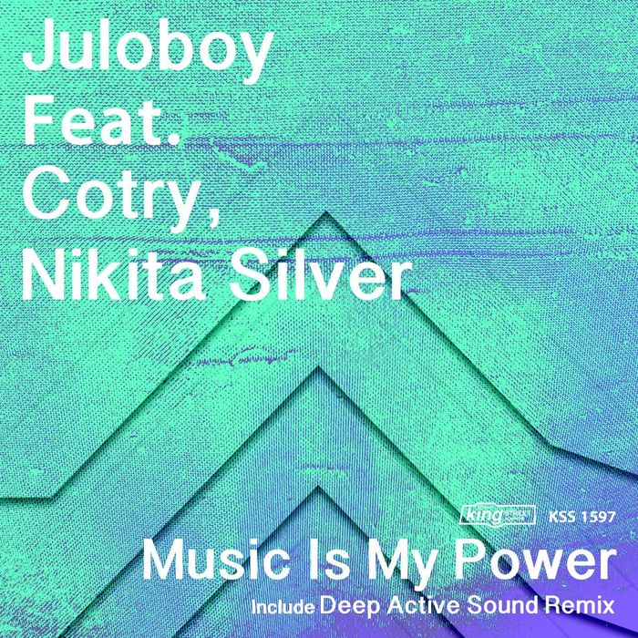 JULOBOY feat COTRY & NIKITA SILVER - Music Is My Power