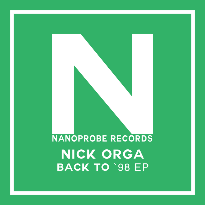 NICK ORGA - Back To '98 EP