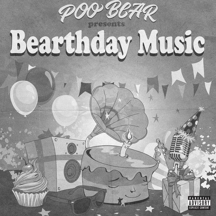 POO BEAR - Poo Bear Presents: Bearthday Music (Explicit)