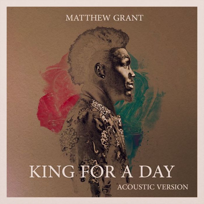 MATTHEW GRANT - King For A Day