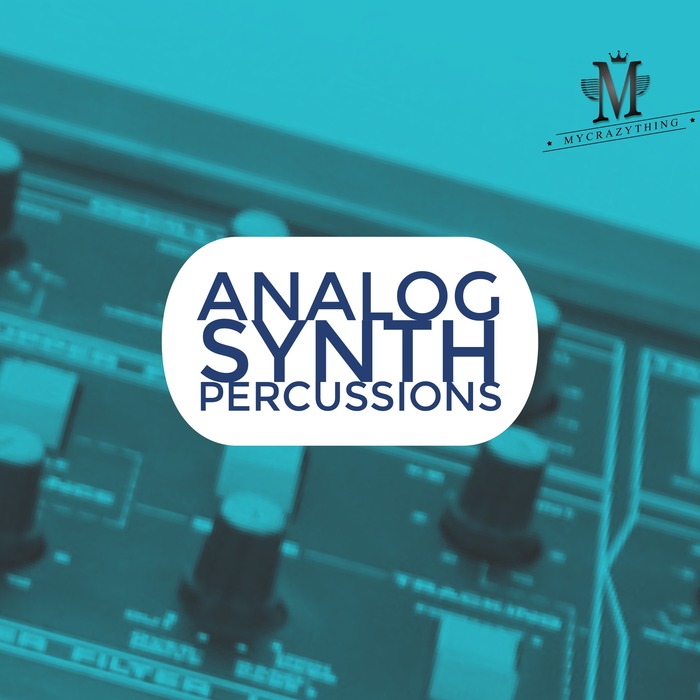 MYCRAZYTHING RECORDS - Analog Synth Percussions (Sample Pack WAV)