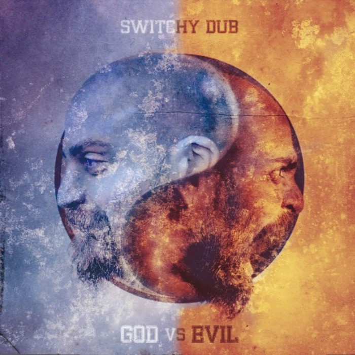 SWITCHY DUB - God vs Evil