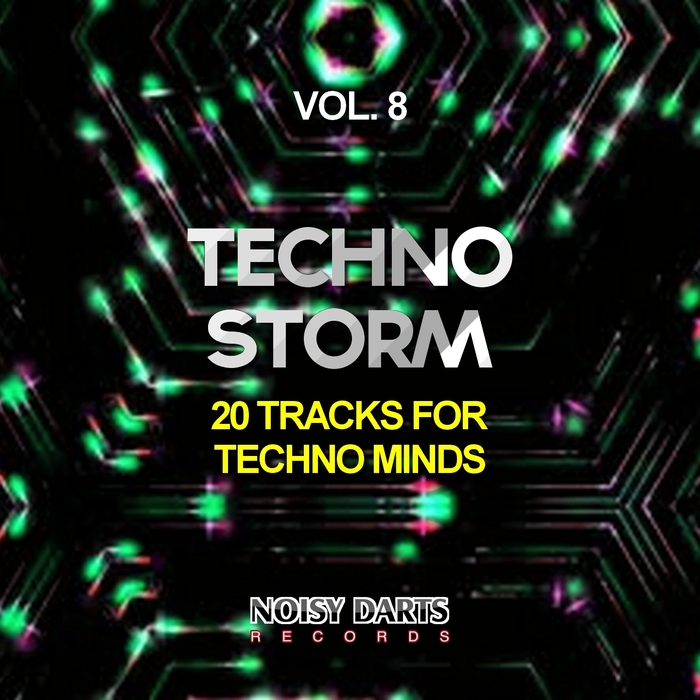 VARIOUS - Techno Storm Vol 8 (20 Tracks For Techno Minds)