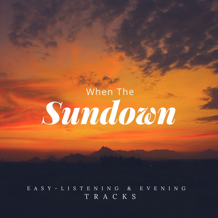 VARIOUS - When The Sundown - Easy-Listening & Evening Tracks