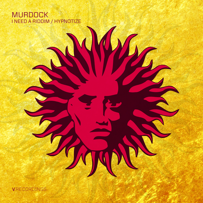MURDOCK - I Need A Riddim/Hypnotize