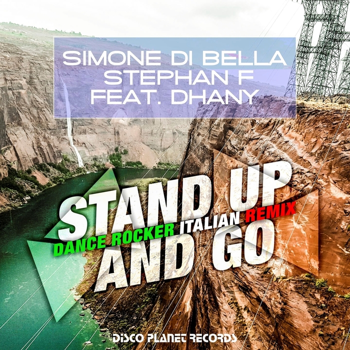 STEPHAN F/SIMONE DI BELLA feat DHANY - Stand Up & Go