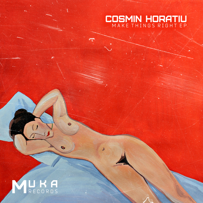 COSMIN HORATIU - Make Things Right EP