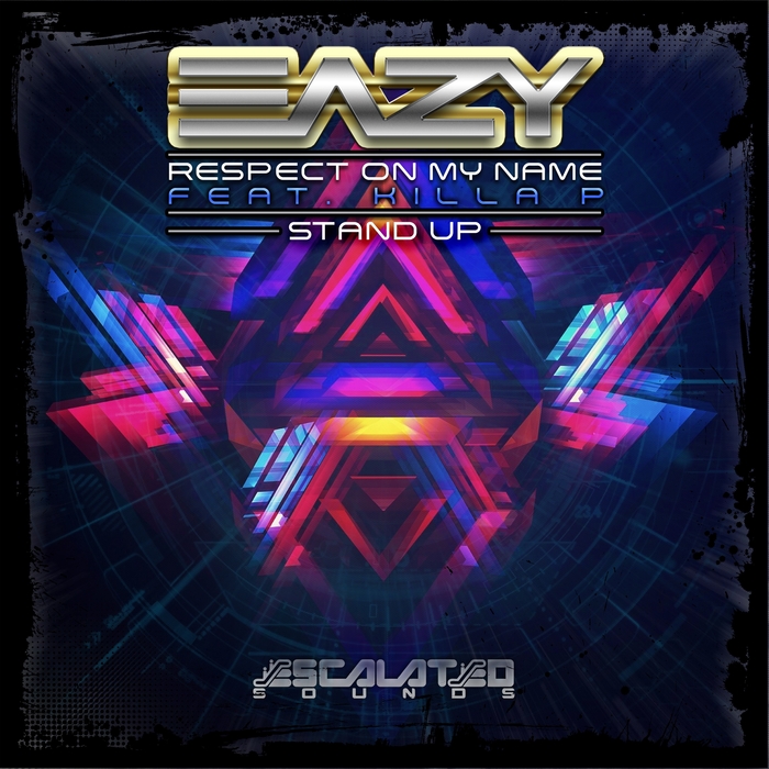 EAZY feat KILLA P - Respect On My Name