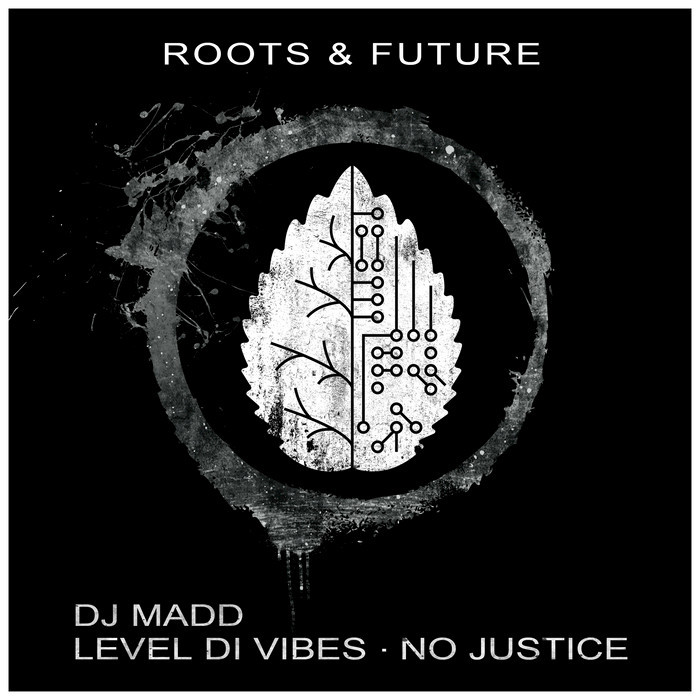 DJ MADD - Level Di Vibes/No Justice