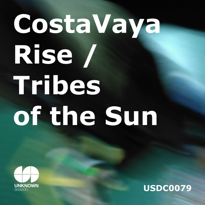 COSTA VAYA - Rise/Tribes Of The Sun