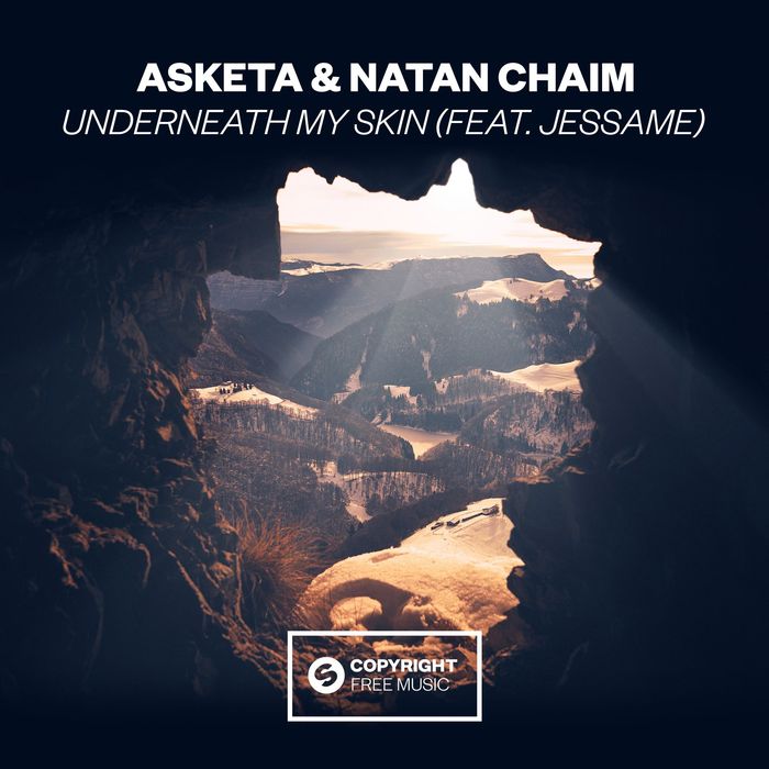 ASKETA & NATAN CHAIM feat JESSAME - Underneath My Skin