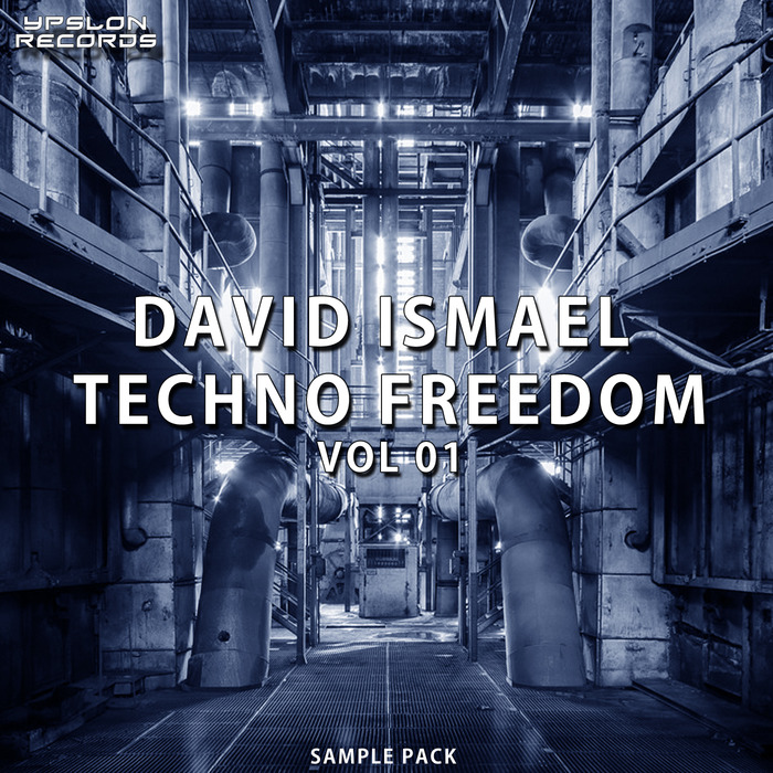 YPSLON RECORDS - David Ismael Techno Freedom Vol 1 (Sample Pack WAV)