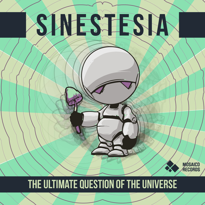 SINESTESIA - The Ultimate Question Of The Universe