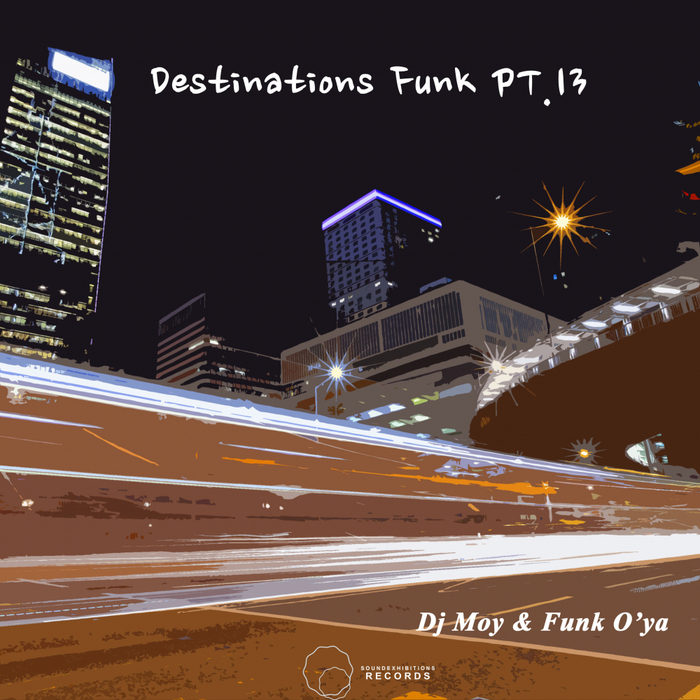 DJ MOY/FUNK O'YA - Destinations Funk Pt 13