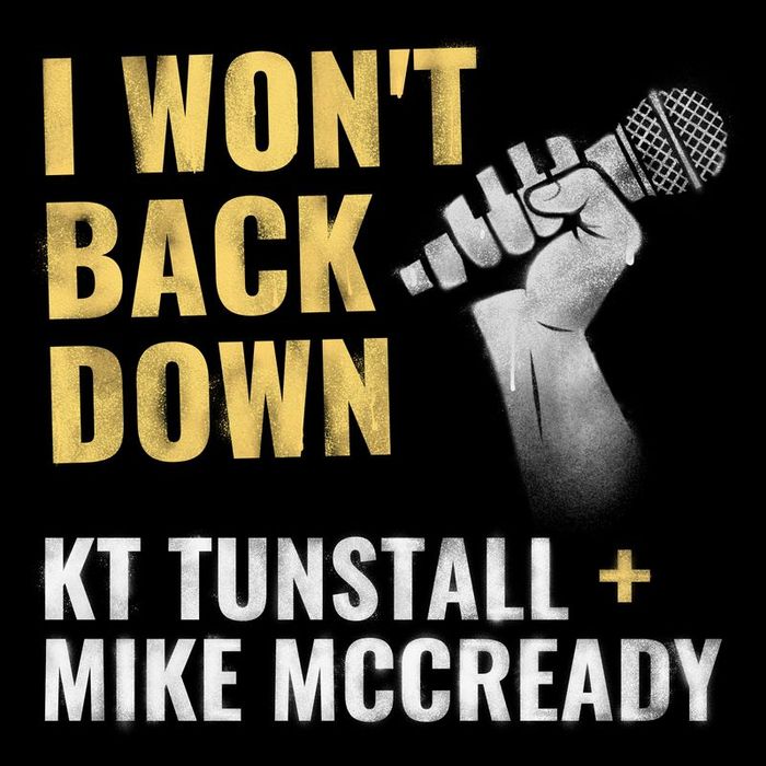 KT TUNSTALL/MIKE MCCREADY - I Won't Back Down