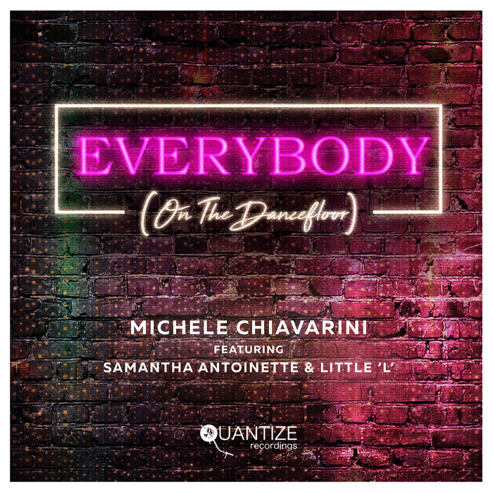 Everybody (On The Dancefloor) by Michele Chiavarini feat Samantha
