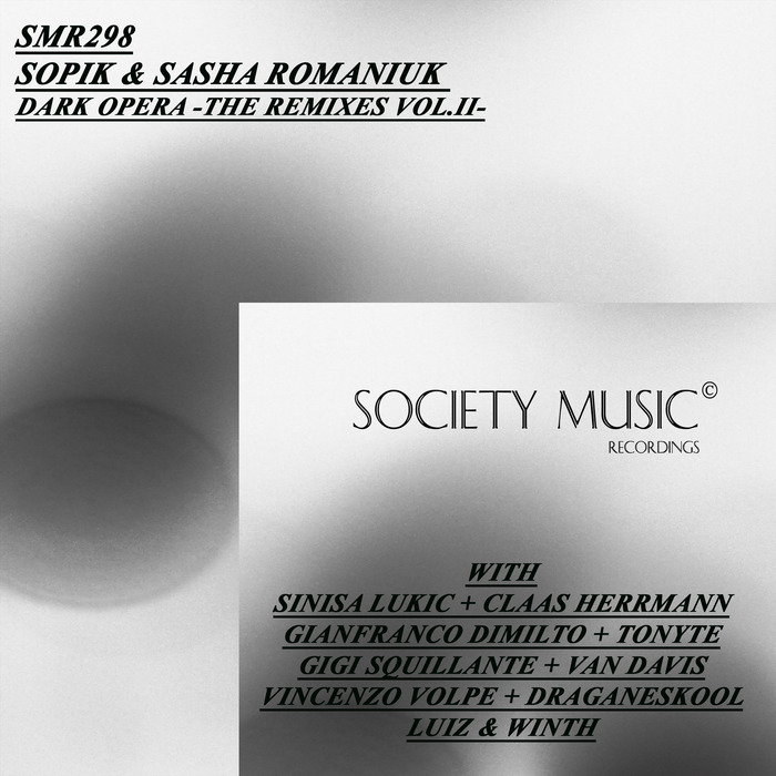 SOPIK/SASHA ROMANIUK - Dark Opera - The Remixes Vol II