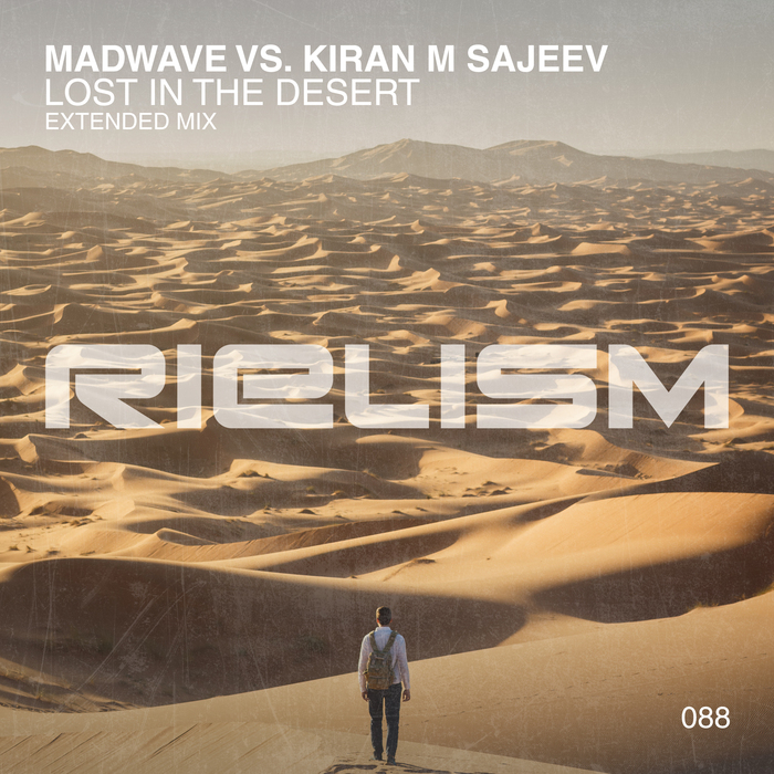 MADWAVE vs KIRAN M SAJEEV - Lost In The Desert (Extended Mix)