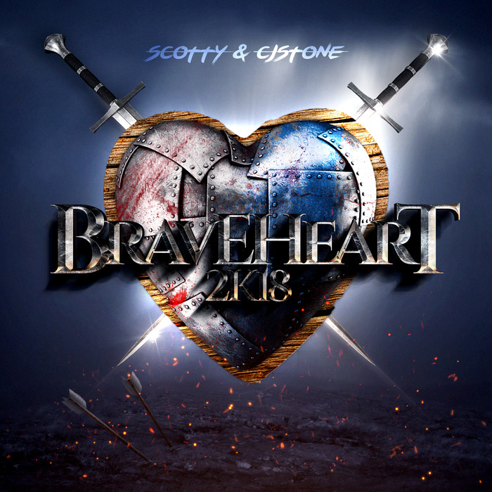 SCOTTY/CJ STONE - Braveheart 2K18