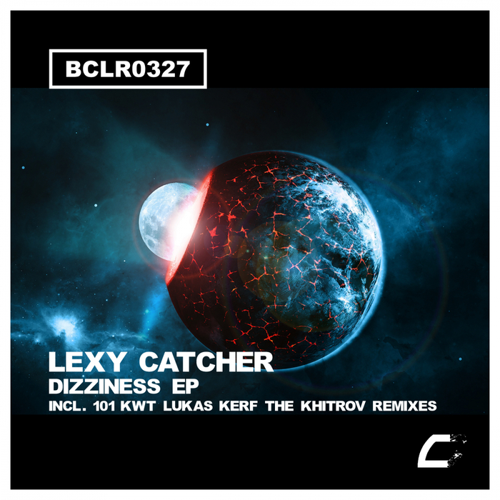 LEXY CATCHER - Dizziness EP