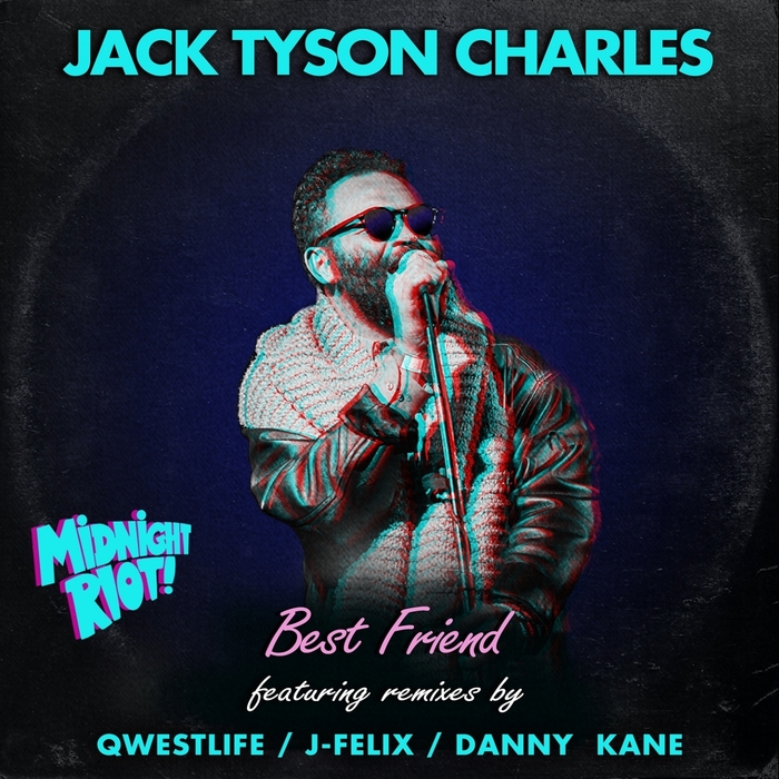 JACK TYSON CHARLES - Best Friend
