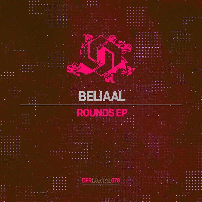 BELIAAL - Rounds EP