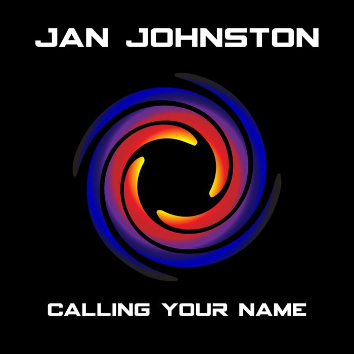JAN JOHNSTON - Calling Your Name
