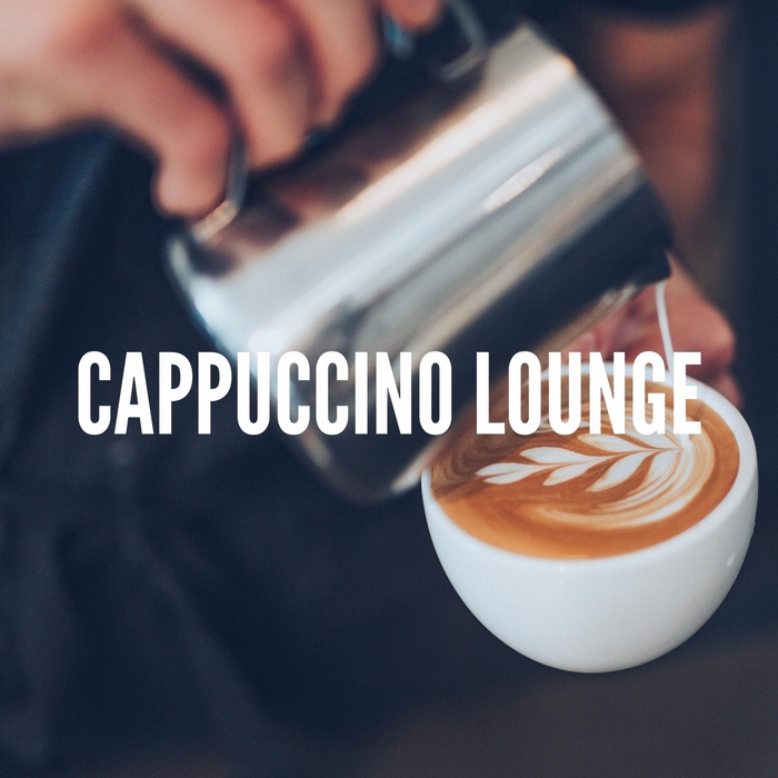 VARIOUS - Cappuccino Lounge