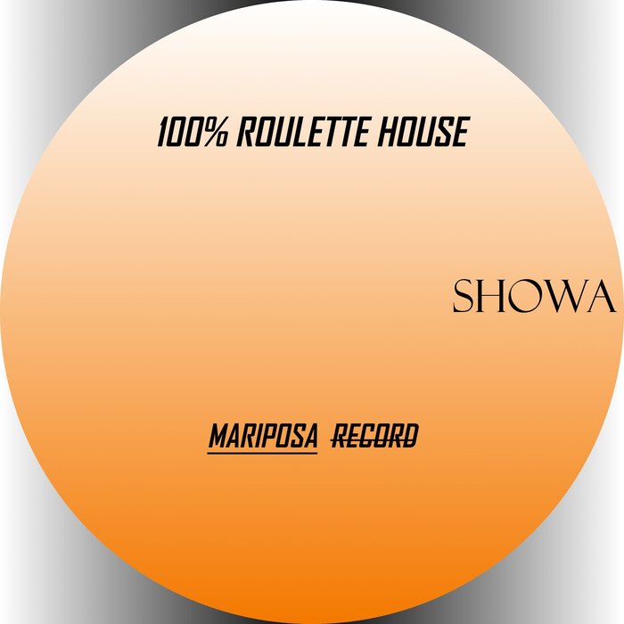SHOWA - 100% Roulette House