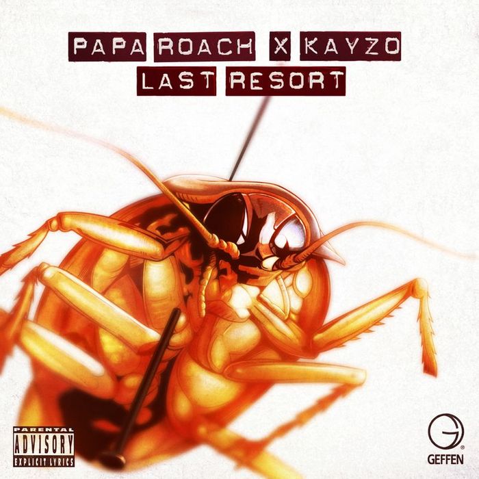 PAPA ROACH/KAYZO - Last Resort (Explicit)