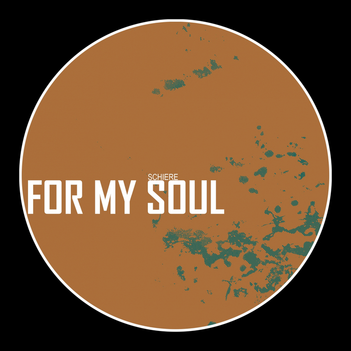 SCHIERE - For My Soul