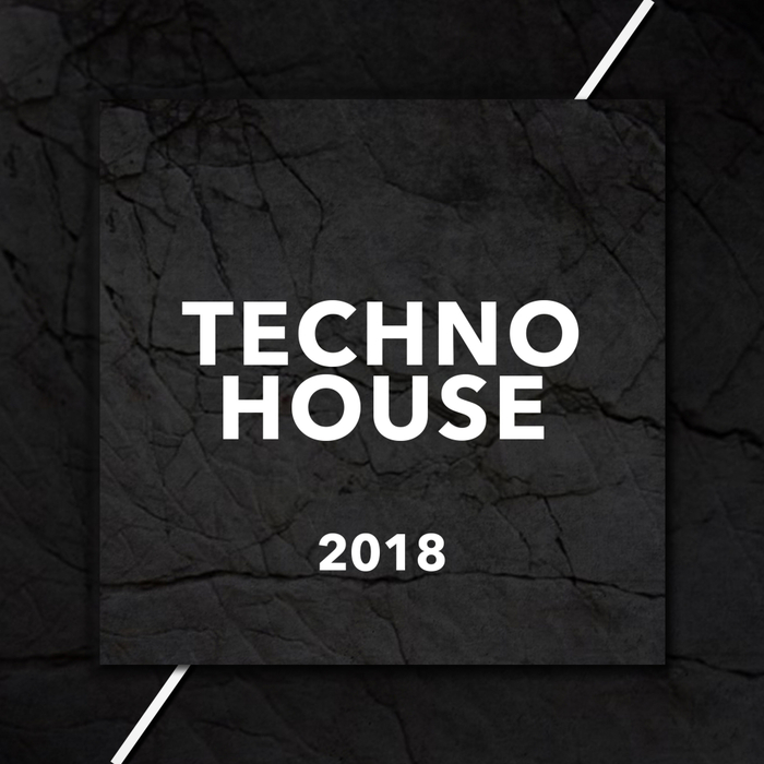 TECHNO HOUSE - Techno House 2018